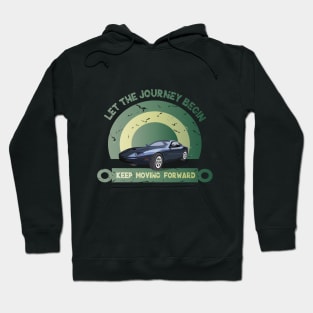 let the journey begin keep moving Hoodie